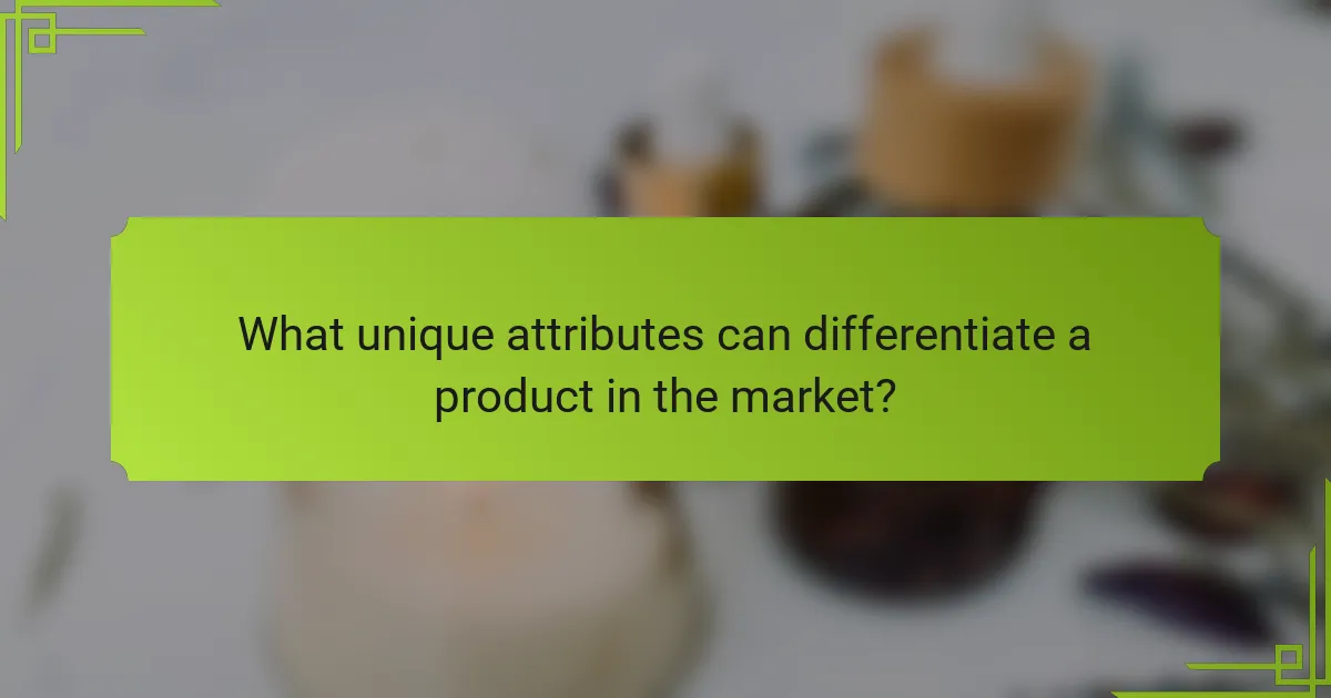 What unique attributes can differentiate a product in the market?