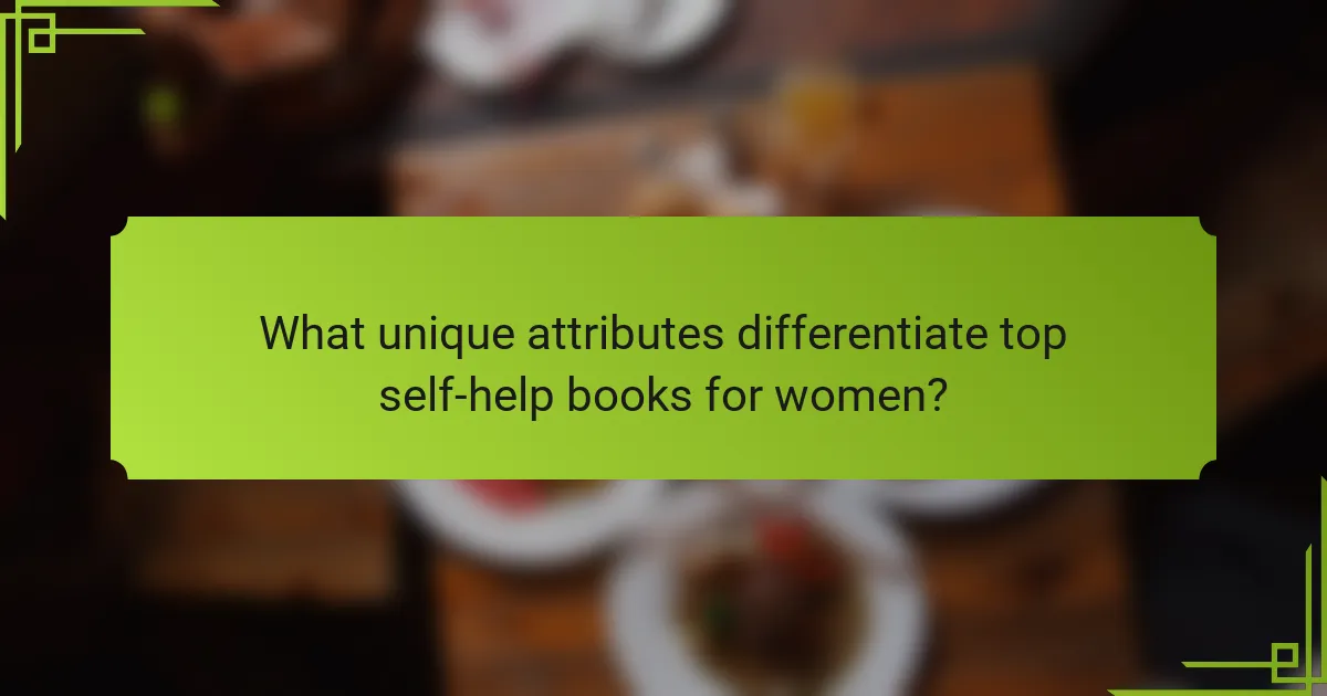 What unique attributes differentiate top self-help books for women?
